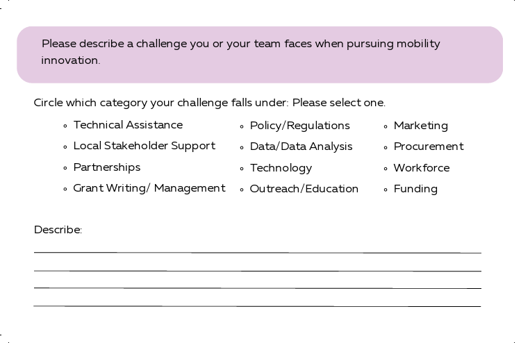 Please describe a challenge you or your team faces when pursuing mobility innovation