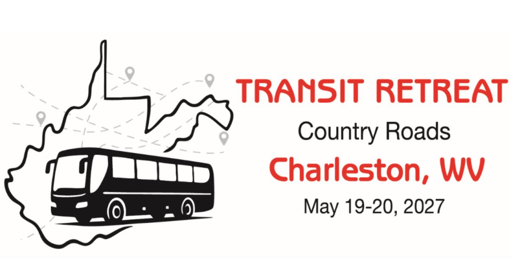 A black and white image of a bus superimposed on an outline of the state of west virginia. To the right of the image are the words "Transit Retreat, Country Roads, Charleston, WV, May 19-20-2027